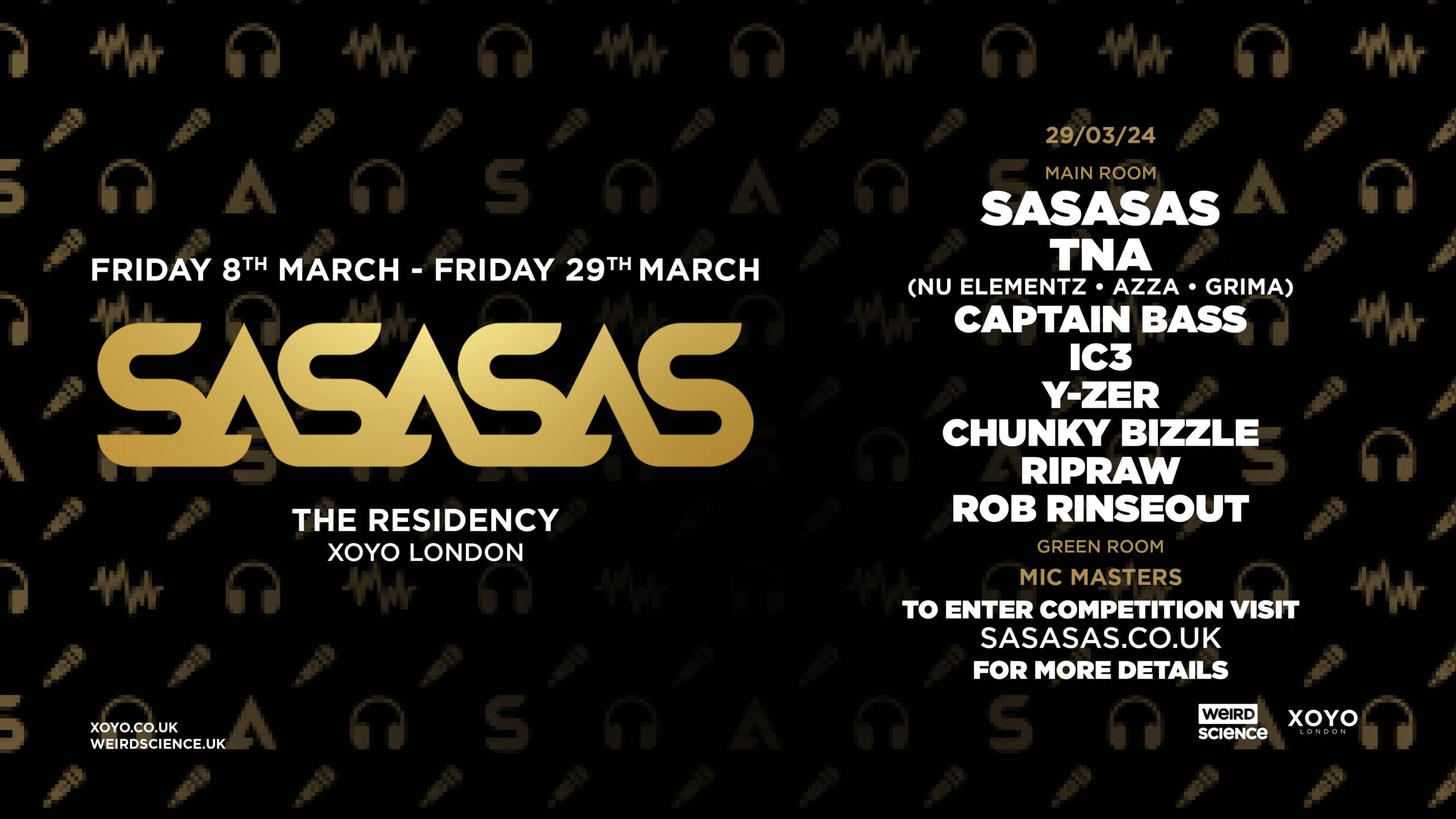Join us for the FINAL Friday takeover by SASASAS at XOYO London!