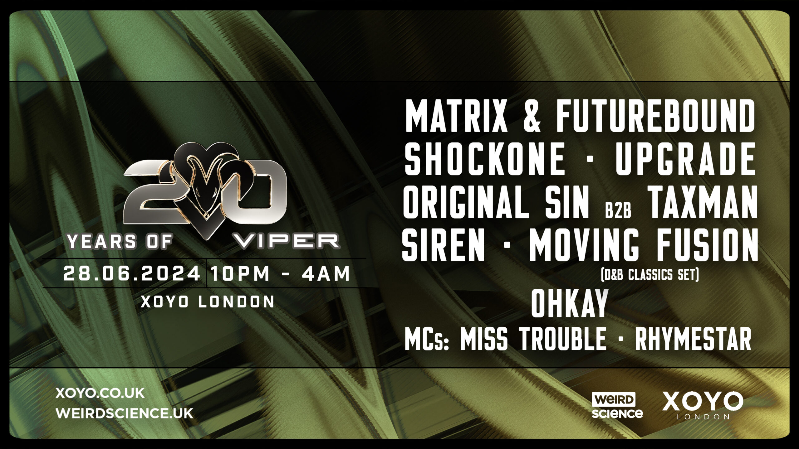 20 Years of Viper at XOYO London on Friday 28th June.